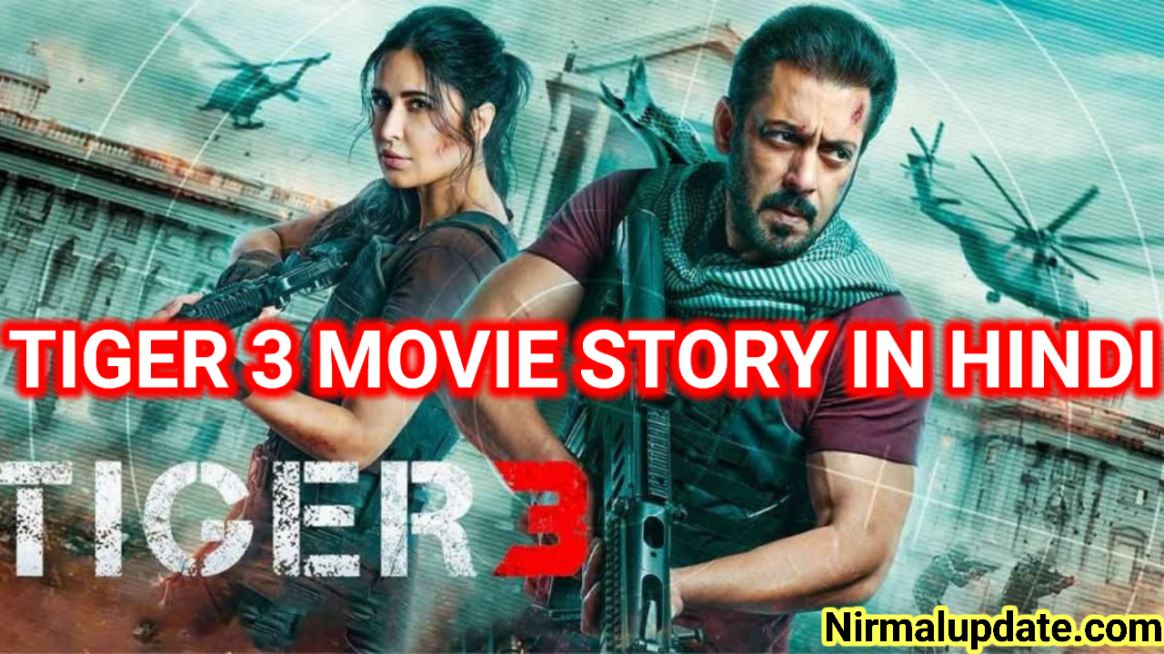 TIGER 3 MOVIE STORY IN HINDI